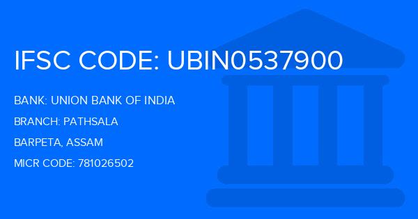 Union Bank Of India (UBI) Pathsala Branch IFSC Code