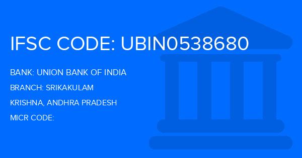 Union Bank Of India (UBI) Srikakulam Branch IFSC Code
