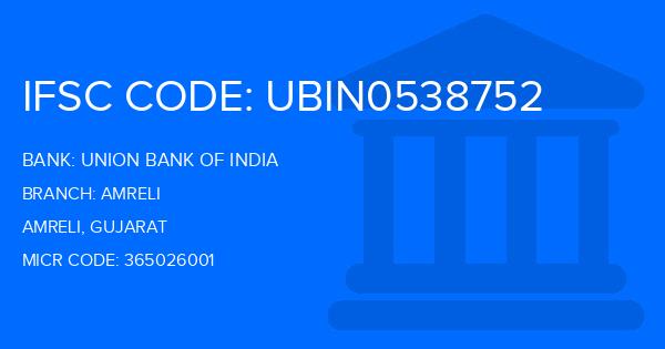 Union Bank Of India (UBI) Amreli Branch IFSC Code