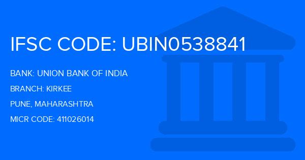 Union Bank Of India (UBI) Kirkee Branch IFSC Code