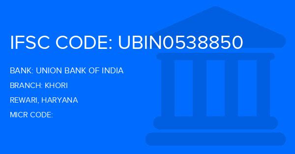 Union Bank Of India (UBI) Khori Branch IFSC Code