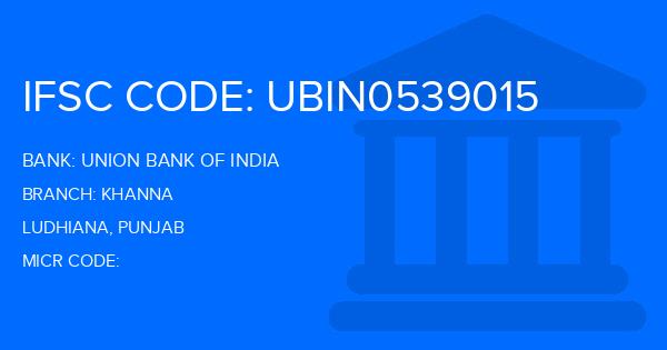 Union Bank Of India (UBI) Khanna Branch IFSC Code