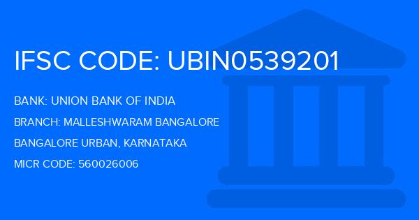 Union Bank Of India (UBI) Malleshwaram Bangalore Branch IFSC Code
