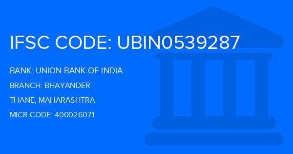 Union Bank Of India (UBI) Bhayander Branch IFSC Code