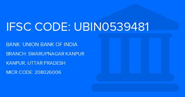 Union Bank Of India (UBI) Swarupnagar Kanpur Branch IFSC Code