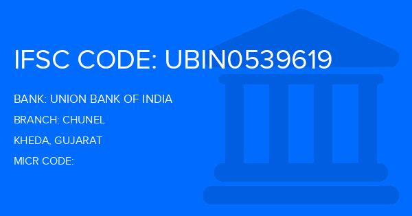 Union Bank Of India (UBI) Chunel Branch IFSC Code