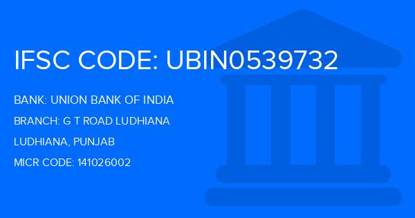 Union Bank Of India (UBI) G T Road Ludhiana Branch IFSC Code
