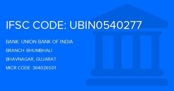 Union Bank Of India (UBI) Bhumbhali Branch IFSC Code