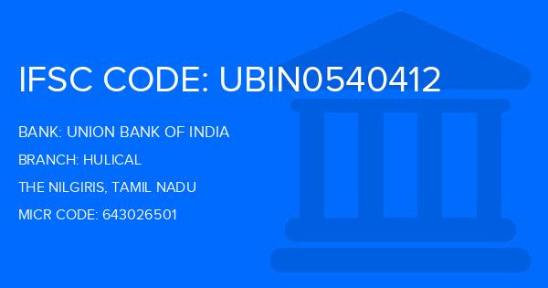 Union Bank Of India (UBI) Hulical Branch IFSC Code