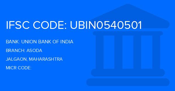 Union Bank Of India (UBI) Asoda Branch IFSC Code