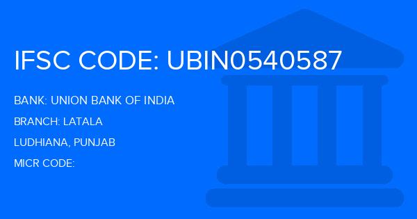 Union Bank Of India (UBI) Latala Branch IFSC Code