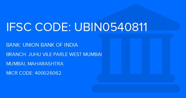 Union Bank Of India (UBI) Juhu Vile Parle West Mumbai Branch IFSC Code