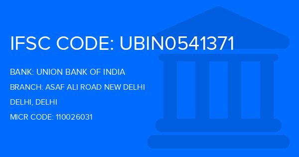 Union Bank Of India (UBI) Asaf Ali Road New Delhi Branch IFSC Code