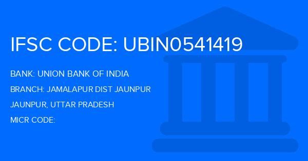 Union Bank Of India (UBI) Jamalapur Dist Jaunpur Branch IFSC Code