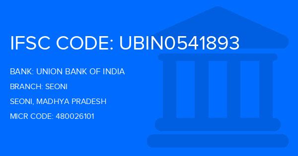 Union Bank Of India (UBI) Seoni Branch IFSC Code