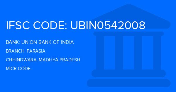 Union Bank Of India (UBI) Parasia Branch IFSC Code