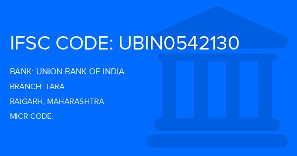 Union Bank Of India (UBI) Tara Branch IFSC Code