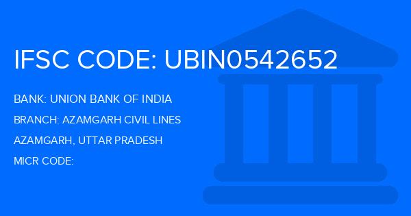Union Bank Of India (UBI) Azamgarh Civil Lines Branch IFSC Code