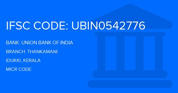 Union Bank Of India (UBI) Thankamani Branch IFSC Code