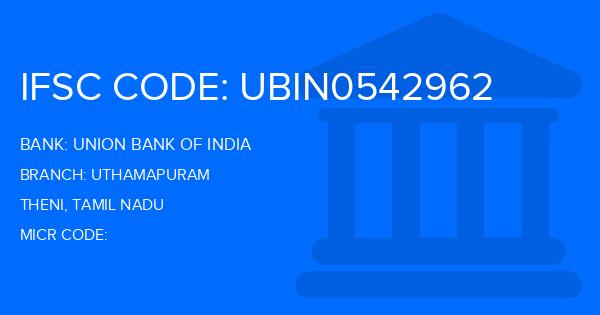 Union Bank Of India (UBI) Uthamapuram Branch IFSC Code