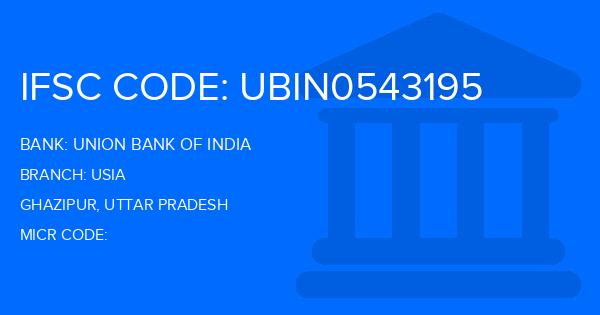 Union Bank Of India (UBI) Usia Branch IFSC Code