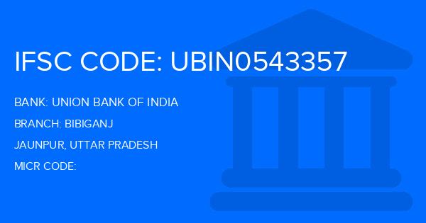Union Bank Of India (UBI) Bibiganj Branch IFSC Code