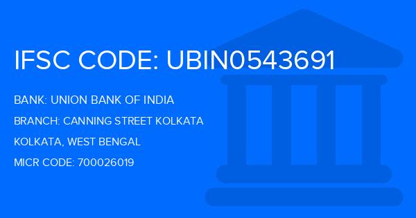 Union Bank Of India (UBI) Canning Street Kolkata Branch IFSC Code