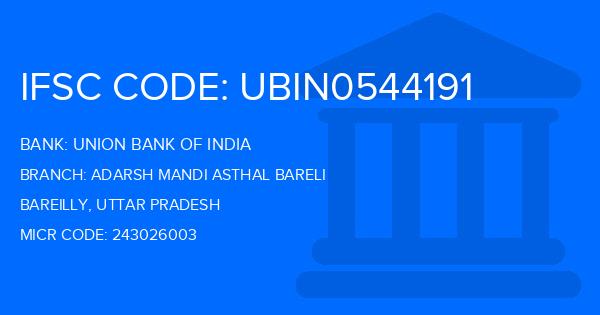 Union Bank Of India (UBI) Adarsh Mandi Asthal Bareli Branch IFSC Code