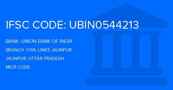 Union Bank Of India (UBI) Civil Lines Jaunpur Branch IFSC Code
