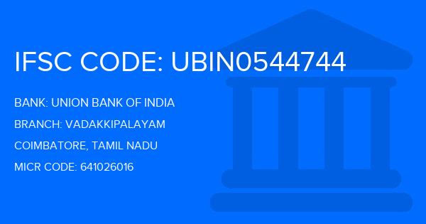 Union Bank Of India (UBI) Vadakkipalayam Branch IFSC Code