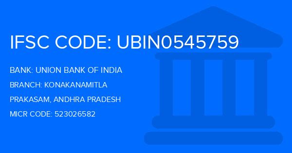 Union Bank Of India (UBI) Konakanamitla Branch IFSC Code