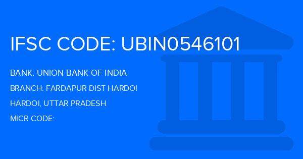 Union Bank Of India (UBI) Fardapur Dist Hardoi Branch IFSC Code