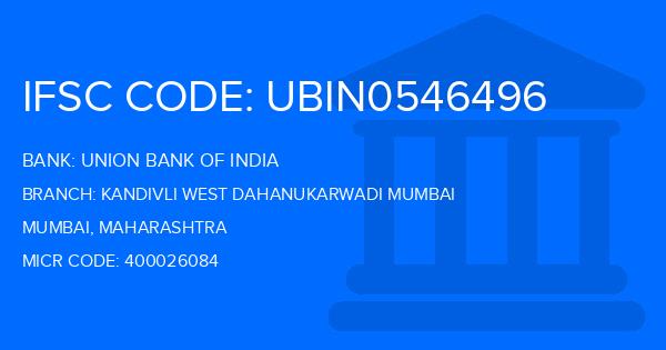 Union Bank Of India (UBI) Kandivli West Dahanukarwadi Mumbai Branch IFSC Code