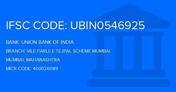 Union Bank Of India (UBI) Vile Parle E Tejpal Scheme Mumbai Branch IFSC Code