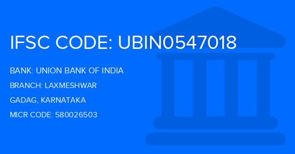 Union Bank Of India (UBI) Laxmeshwar Branch IFSC Code