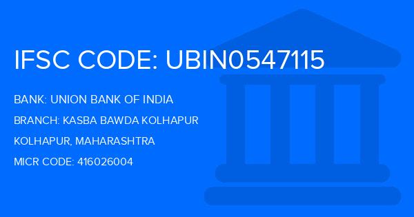 Union Bank Of India (UBI) Kasba Bawda Kolhapur Branch IFSC Code
