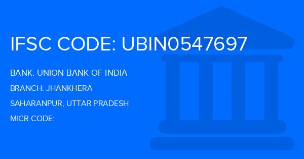 Union Bank Of India (UBI) Jhankhera Branch IFSC Code