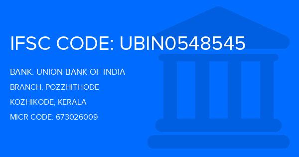 Union Bank Of India (UBI) Pozzhithode Branch IFSC Code
