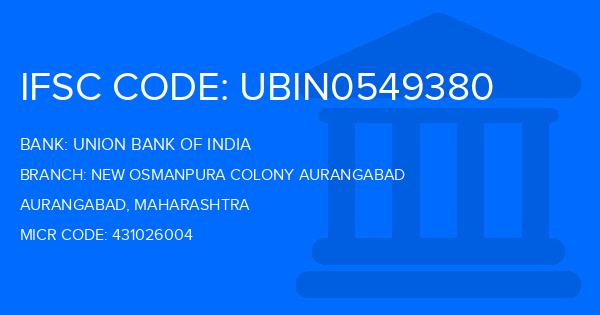Union Bank Of India (UBI) New Osmanpura Colony Aurangabad Branch IFSC Code