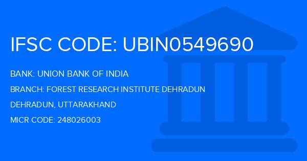 Union Bank Of India (UBI) Forest Research Institute Dehradun Branch IFSC Code