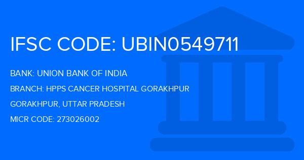 Union Bank Of India (UBI) Hpps Cancer Hospital Gorakhpur Branch IFSC Code