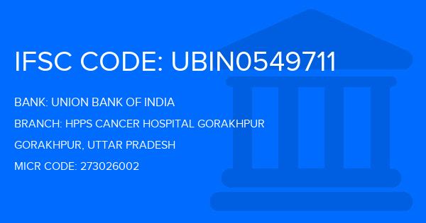 Union Bank Of India (UBI) Hpps Cancer Hospital Gorakhpur Branch IFSC Code