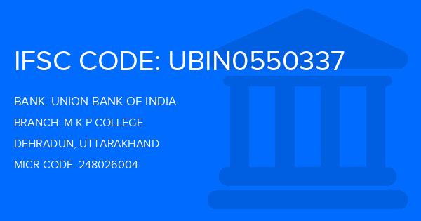 Union Bank Of India (UBI) M K P College Branch IFSC Code