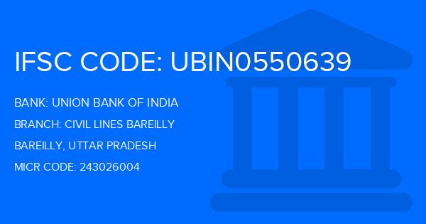 Union Bank Of India (UBI) Civil Lines Bareilly Branch IFSC Code