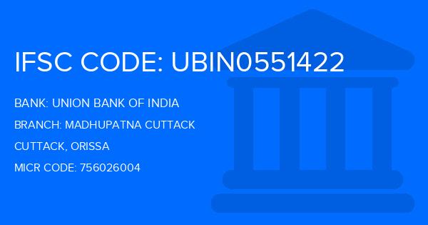 Union Bank Of India (UBI) Madhupatna Cuttack Branch IFSC Code