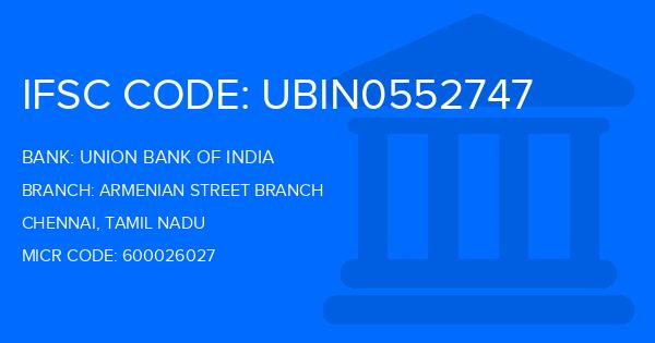 Union Bank Of India (UBI) Armenian Street Branch