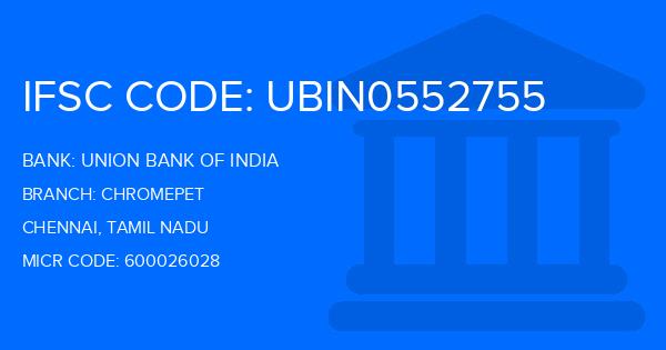 Union Bank Of India (UBI) Chromepet Branch IFSC Code
