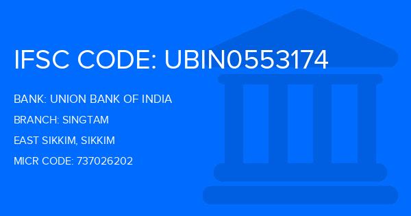 Union Bank Of India (UBI) Singtam Branch IFSC Code