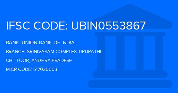 Union Bank Of India (UBI) Srinivasam Complex Tirupathi Branch IFSC Code