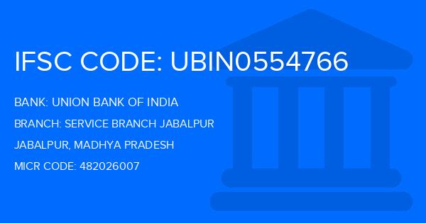Union Bank Of India (UBI) Service Branch Jabalpur Branch IFSC Code